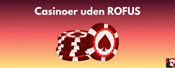 MGA Casino Uden ROFUS 2026 En Guide til De Bedste Spilmuligheder MGA Casino Uden ROFUS 2026 En Guide til De Bedste Spilmuligheder